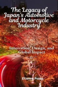 Abbildung von: The Legacy of Japan's Automotive and Motorcycle Industry - Independently Published