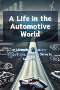 Abbildung von: A Life in the Automotive World - Independently Published