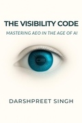 Cover: The Visibility Code - Darshpreet Singh