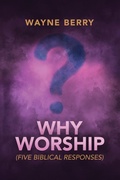 Cover: Why Worship - WordCrafts Press
