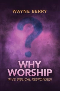 Enlarge image Cover: Why Worship - WordCrafts Press