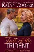 Cover: Fall of the Trident (Seasoned SEALs, #3) - Black Swan Publishing, LLC