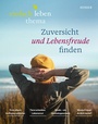 Cover: Zuversicht und Lebensfreude finden - Verlag Herder