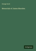 Cover: Memorials of James Marsden - Antigonos Verlag
