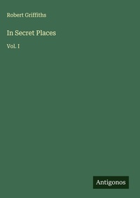 Enlarge image Cover: In Secret Places - Antigonos Verlag