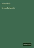 Cover: Across Patagonia - Antigonos Verlag