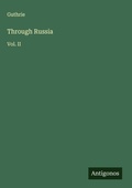 Cover: Through Russia - Antigonos Verlag