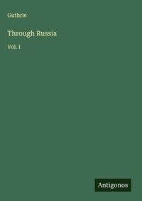 Enlarge image Cover: Through Russia - Antigonos Verlag