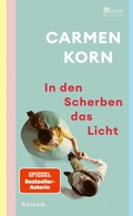 Cover: In den Scherben das Licht - Rowohlt