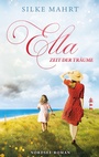 Cover: Ella - Zeit der Tr&auml;ume - BoD - Books on Demand