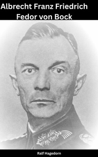 Abbildung von: Moritz Albrecht Franz Friedrich Fedor von Bock - epubli
