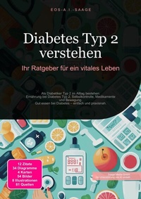 Abbildung von: Diabetes Typ 2 verstehen: Ihr Ratgeber für ein vitales Leben - epubli