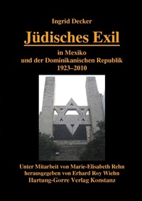 Abbildung von: Jüdisches Exil in Mexiko und der Dominikanischen Republik 1923-2010 - Hartung-Gorre
