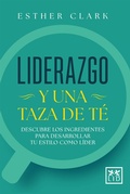 Cover: Liderazgo y una taza de t&eacute; - LID Editorial