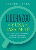 Cover: Liderazgo y una taza de te - Lid