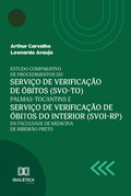 Cover: Estudo comparativo de procedimentos do Servi&ccedil;o de Verifica&ccedil;&atilde;o de &Oacute;bitos (SVO-TO) Palmas-Tocantins e Servi&ccedil;o de Verifica&ccedil;&atilde;o de &Oacute;bitos do interior (SVO-RP) da Faculdade de Medicina de Ribeir&atilde;o Preto - Editora Dial&eacute;tica