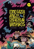 Cover: Como Fazer Amigos  e Enfrentar Vampiros - Editora JBC