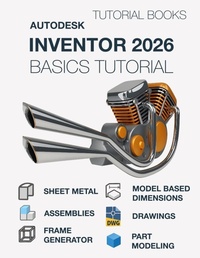 Abbildung von: Autodesk Inventor 2026 Basics Tutorial (COLORED) - Kishore