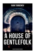 Cover: A House of Gentlefolk (Classic of Russian Literature) - OK Publishing
