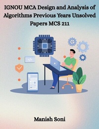 Enlarge image Cover: IGNOU MCA Design and Analysis of Algorithms Previous Years Unsolved Papers MCS 211 - Poorav Publications