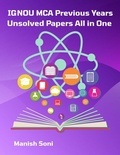 Cover: IGNOU MCA Previous Years Unsolved Papers All in One - Poorav Publications