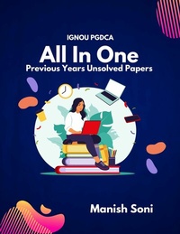 Enlarge image Cover: IGNOU PGDCA All in One Previous Years Unsolved Papers - Poorav Publications