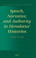 Cover: Speech, Narrative, and Authority in Herodotus' Histories - Brill