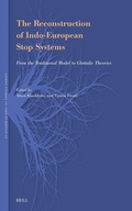 Cover: The Reconstruction of Indo-European Stop Systems - Brill