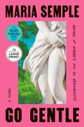 Cover: Go Gentle: Oprah's Book Club - Random House Large Print