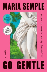 Enlarge image Cover: Go Gentle: Oprah's Book Club - Random House Large Print