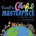 Cover: God's Colorful Masterpiece - Erin DeLozier