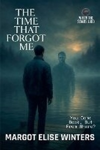 Enlarge image Cover: The Time That Forgot Me - Twist & Tether Press