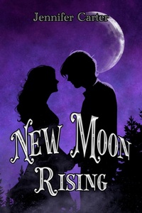 Enlarge image Cover: New Moon Rising - Jennifer Carter