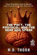 Cover: The Pact, the Protocol, and the Dead Who Speak - Twist & Tether Press