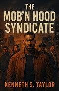 Cover: The Mob'n Hood Syndicate - Kenneth Taylor
