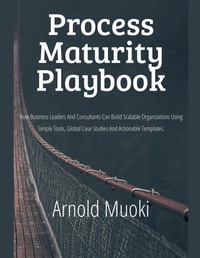 Abbildung von: Process Maturity Playbook - Arnold Muoki
