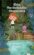 Cover: Elsie, the Outlandish Chupacabra (Elise, the Outlandish Chupacabra, #1) - Sai Marie Johnson