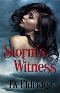 Cover: Storm's Witness (Storm Front, #1) - Graffridge Publishing