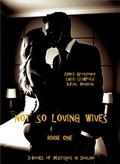Cover: Not So Loving Wives - Mr Stephen Glover