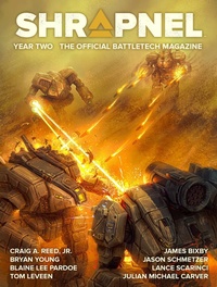 Enlarge image Cover: BattleTech: Shrapnel, Year Two (The Official BattleTech Magazine) - Catalyst Game Labs