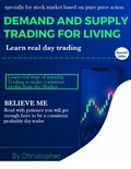 Cover: Demand And Supply Trading For Living: Learn Real Day Trading - Sachin Kumar