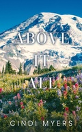 Cover: Above It All (Eureka, Colorado, #4) - Cindi Myers