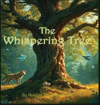Abbildung von: The Whispering Tree - Lee Rae-Spoerl
