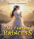 Cover: My Fantasy Princess - NY Publishers