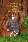Cover: The Bear and The Squirrel - Oake Fox Publishing