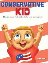 Abbildung von: Conservative Kid - Palmetto Publishing