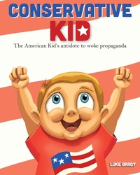 Abbildung von: Conservative Kid - Palmetto Publishing