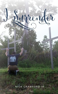 Enlarge image Cover: I Surrender - Palmetto Publishing