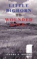 Cover: Little Bighorn to Wounded Knee - AuthorHouse
