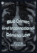 Abbildung von: Blue Crimes and International Criminal Law - Vernon Press